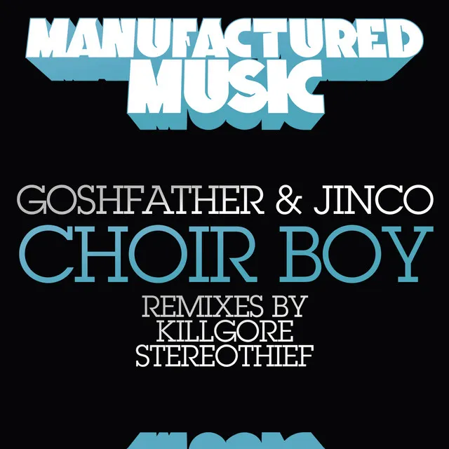 Choir Boy - Stereothief Remix