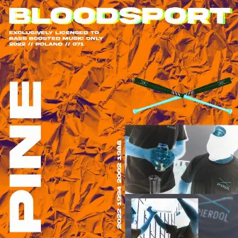 BLOODSPORT by PiNE