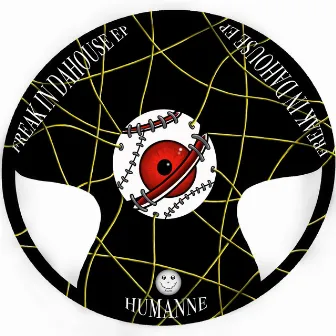 Freak In Dahouse EP by Humanne