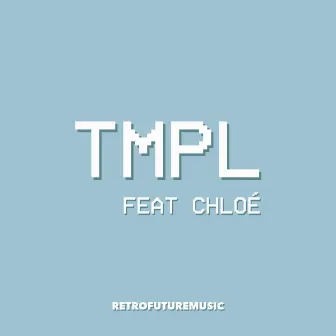 Hold on Me (feat. Chloe) by TMPL