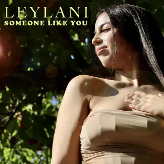 Someone Like You by Leylani