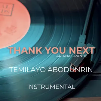 Thank You Next by Temilayo Abodunrin