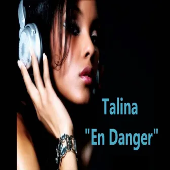 En danger by Talina