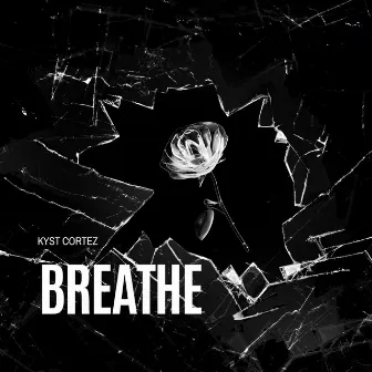 Breathe by Kyst Cortez