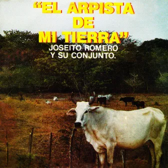 El Arpista de Mi Tierra by Joseito Romero Y Su Conjunto