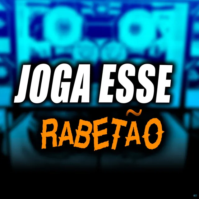 Joga Esse Rabetão