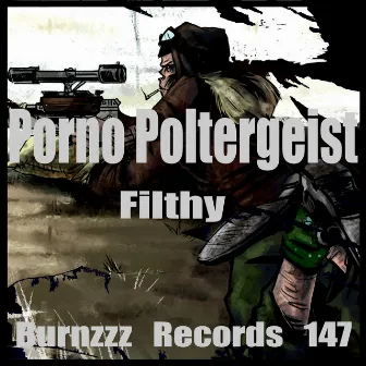 Filthy by Porno Poltergeist