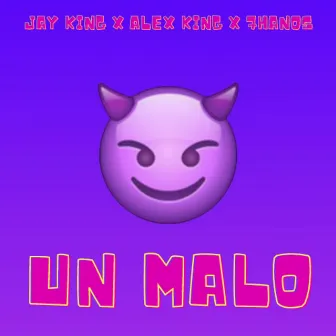 Un Malo by jay king