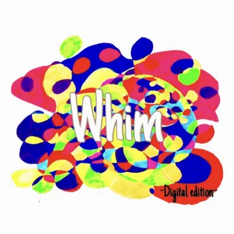 Whim by DSK