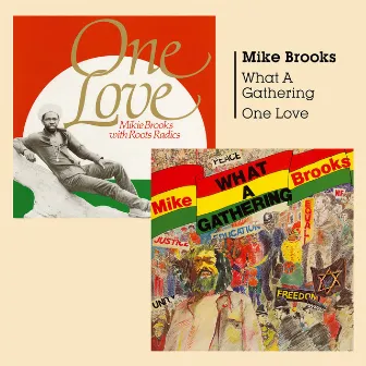 What a Gathering + One Love by Mike Brooks