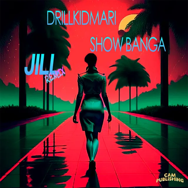 Jill (feat. Show Banga) - Remix