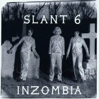 Inzombia by Slant 6