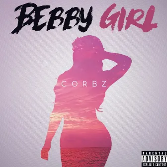 Bebby Girl by Corbz