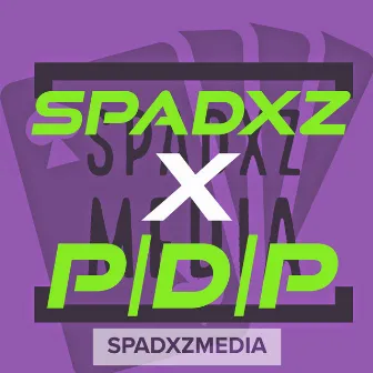 SPADXZ x P|D|P (Live) by SpadXZ