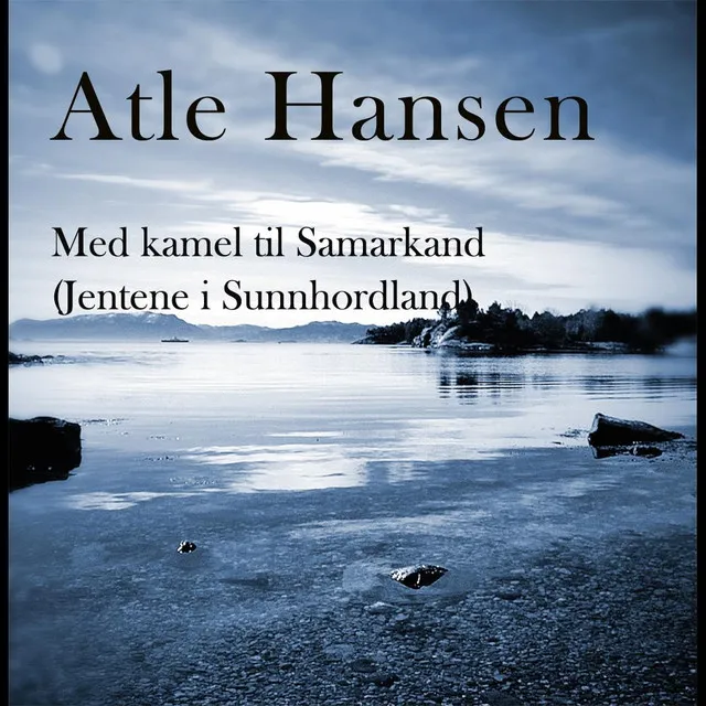 Med kamel til Samarkand (Jentene i Sunnhordland)