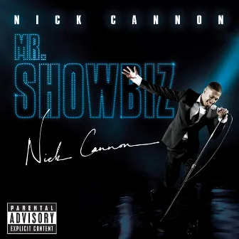 Mr. Showbiz by Nick Cannon