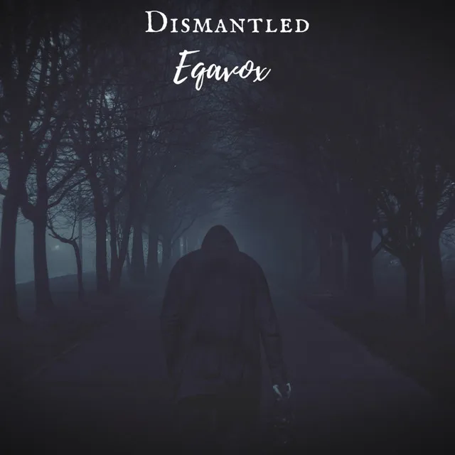 Dismantled