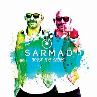 Amor Me Sabes by Sarmad