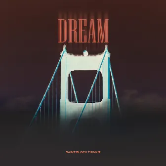 Dream by Saint Block