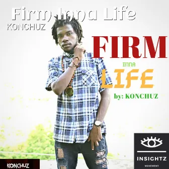 Firm Inna Life by Konchuz