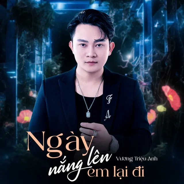 Ngày Nắng Lên Em Lại Đi