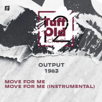 Move For Me by Output