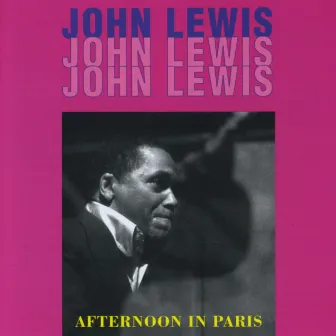 Afternoon in Paris by John Lewis