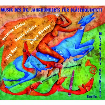 Musik des XX. Jh. für Bläserquintett by Musagetes-Quintett Berlin