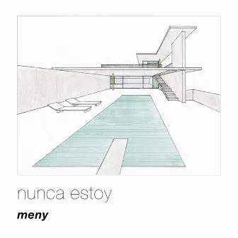 Nunca Estoy by Meny