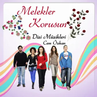 Melekler Korusun (Orijinal Dizi Müzikleri) by Cem Özkan