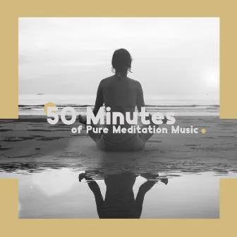 50 Minutes of Pure Meditation Music: Find Harmony and Balance by Blissful Meditation Music Zone