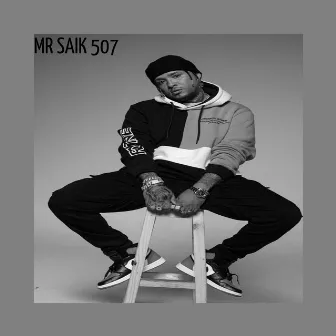 MR SAIK 507 by MR SAIK 507