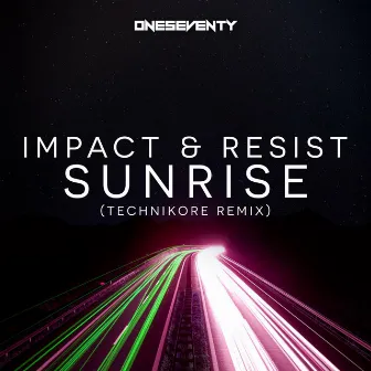 Sunrise (Technikore Remix) by Impact & Resist