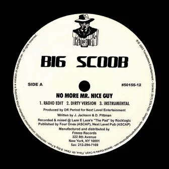 No More Mr. Nice Guy by Big Scoob