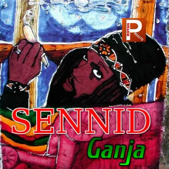 Ganja by Sennid