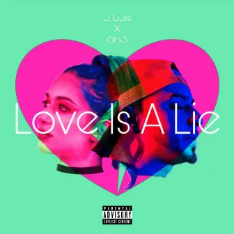 Love Is A Lie by Sh3