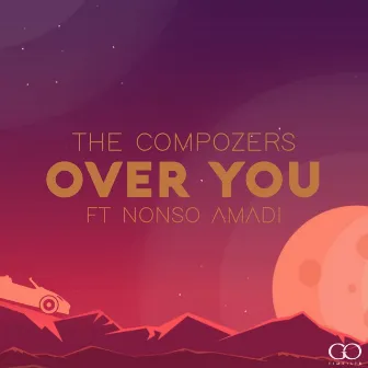 Over You (feat. Nonso Amadi) by The Compozers