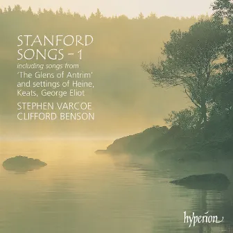 Stanford: Songs, Vol. 1 by Clifford Benson