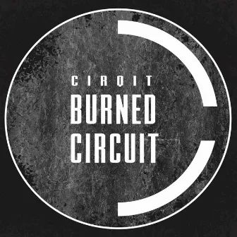 Burned Circuit by CirQit