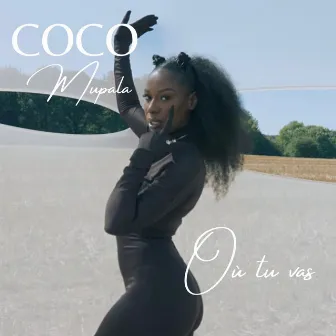 Où tu vas by Coco Mupala