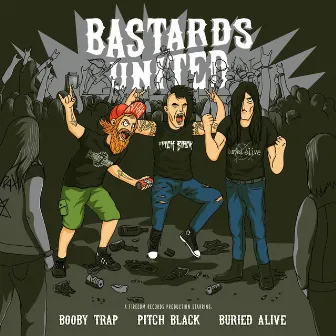 Bastards United by Booby Trap