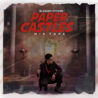 Paper Castles by Blessed Citizen