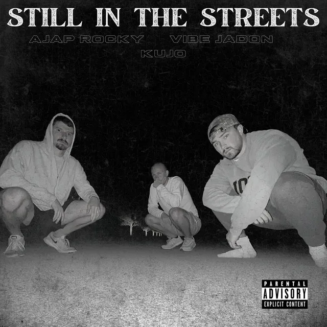 Still In The Streets