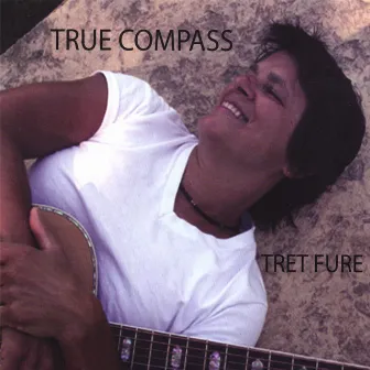 True Compass by Tret Fure