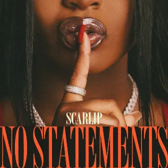 No Statements by ScarLip