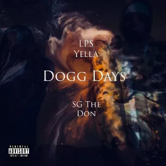 Dogg Days by LPS Yella