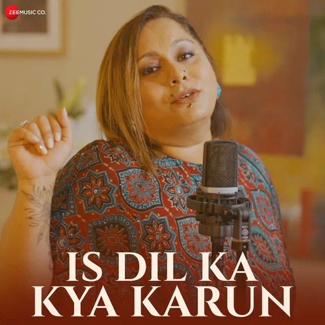 Is Dil Ka Kya Karun