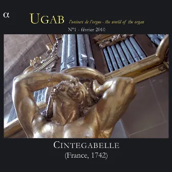 Rameau: Cintegabelle, UGAB, Vol. 1 (L'univers de l'orgue - The World of Organ) by Yves Rechsteiner