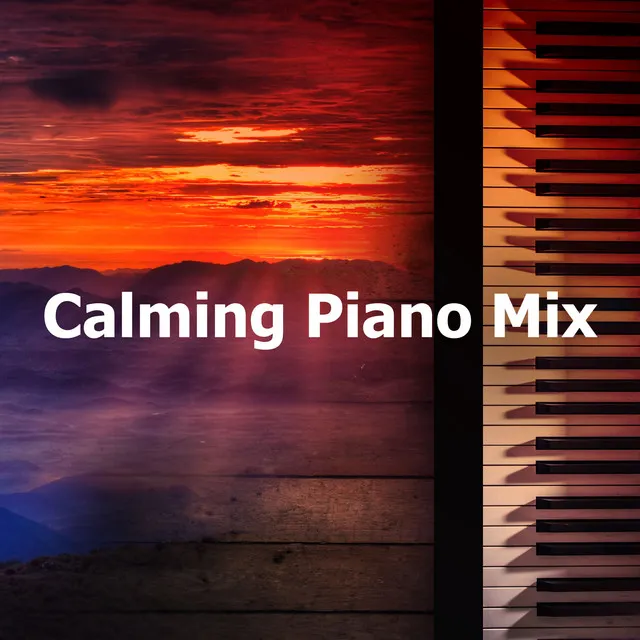 Calming Piano Mix