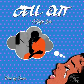 Cell Out by Hazel Love